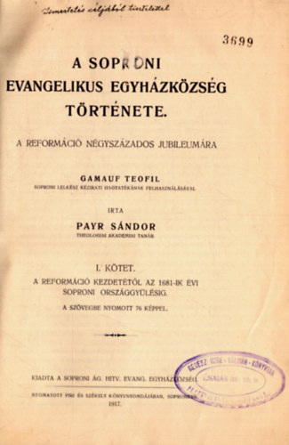 Payr S�ndor - A soproni evangelikus egyh�zk�zs�g t�rt�nete I. k�tet