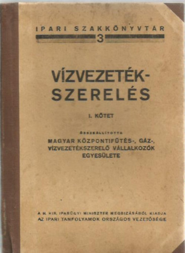 Orolin Andrs - Vzvezetkszerels I-III.