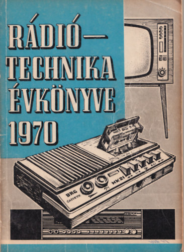 A r�di�technika �vk�nyve 1970