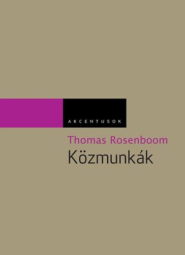 Thomas Rosenboom - K�zmunk�k I-II.