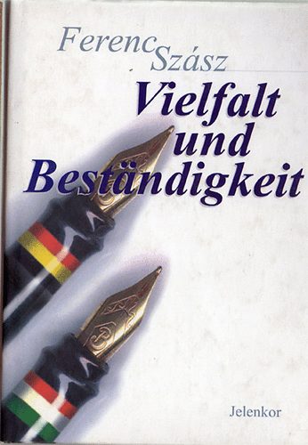 Szsz Ferenc - Vielfalt und Bestandigkeit