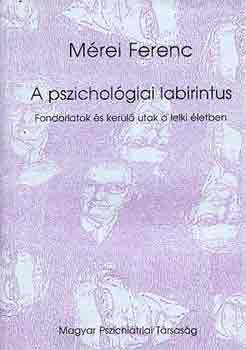 M�rei Ferenc - A pszichol�giai labirintus