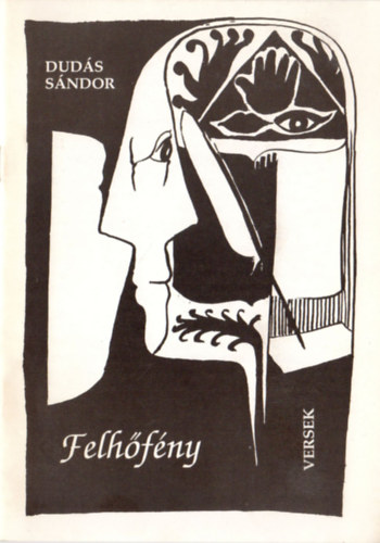 Dud�s S�ndor - Felh�f�ny (Versek)