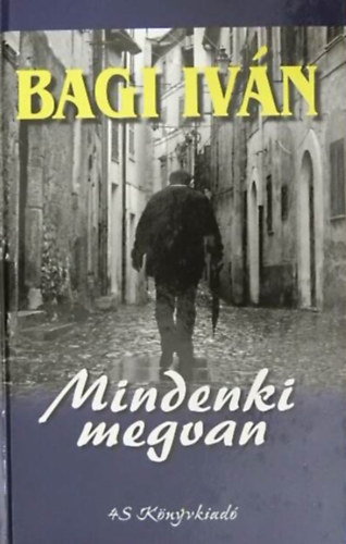 Bagi Iv�n - Kiszor�tott �let + Mindenki megvan