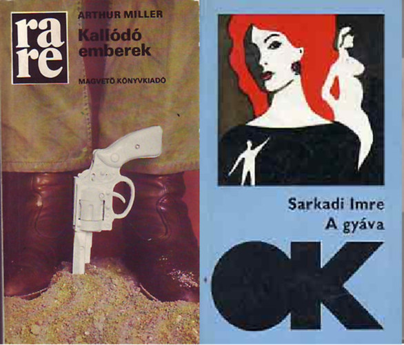 Sarkadi Imre Arthur Miller - Kalld emberek (rare) + A gyva (OK)   ( 2 ktet )