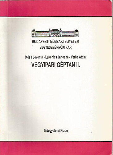 Ksa Levente; Lukenics Jnosn; Verba Attila - Vegyipari gptan II.