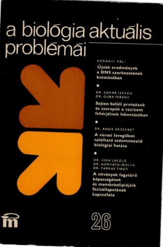 Dr. Csaba Gyrgy  (szerk.) - A biolgia aktulis problmi 28