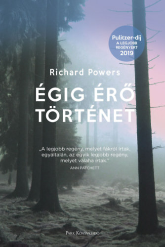 Richard Powers - Égig érő történet