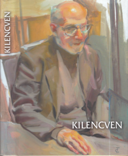 Kilencven (dedikált)- Meglepetéskönyv Méray Tibor születésnapjára