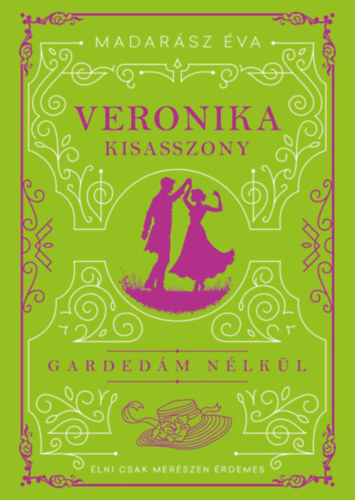 Madar�sz �va - Veronika kisasszony