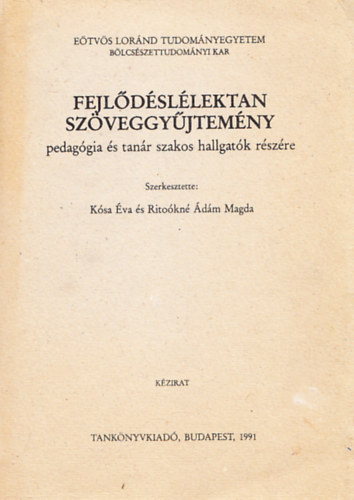 Ksa va; Ritokn dm Magda - Fejldsllektan szveggyjtemny (pedaggia s tanr szakos hallgatk rszre) - kzirat