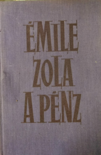 Émile Zola - A pénz