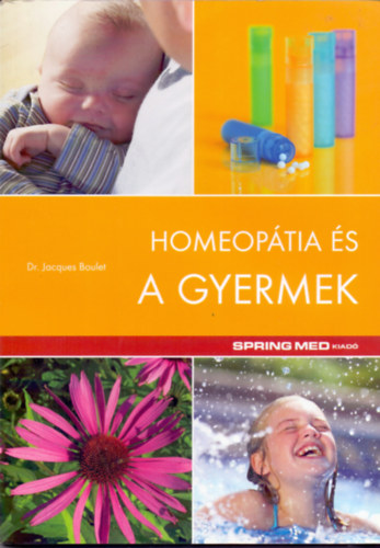 Jacques Dr. Boulet - Homeop�tia �s a gyermek