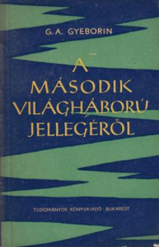 A msodik vilghbor jellegrl