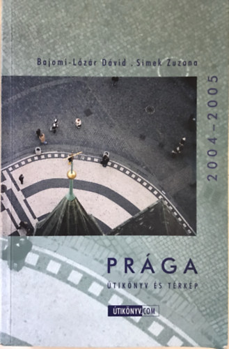 Bajomi-L�z�r D�vid Simek Zuzana - Pr�ga