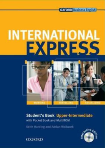 Adrian Wallwork Keith Harding - International Express: Student's Book with Pocketbook and Multirom - Upper-Intermediate