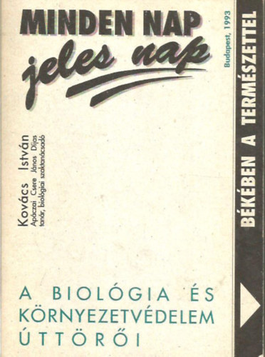 A biol�gia �s a k�rnyezetv�delem �tt�r�i (Minden nap jeles nap)