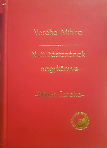 Varáha Mihira - Varáha Mihra Nativitásának nagykönyve - Brihat Játaka (Kézirat formájában)