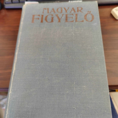 Magyar figyel� 1913. II. k�tet