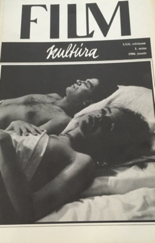 Kőháti Zsolt - Filmkultúra 86 XXII. évfolyam (1-12)