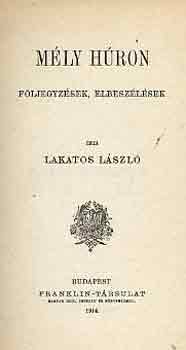 Lakatos L�szl� - M�ly h�ron