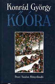 Konrád György - Kőóra