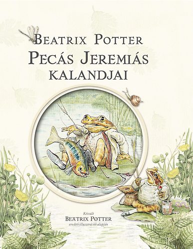 Beatrix Potter - Pecs Jeremis kalandjai
