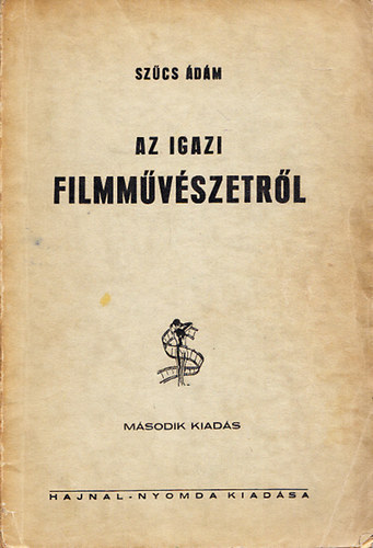 Szcs dm - Az igazi filmmvszetrl