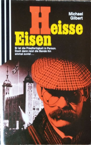 Michael Gilbert - Heie Eisen (Scherz Krimi 1045)