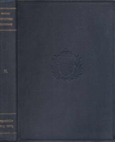 A Magyar Szent Korona országai népoktatásügyének fejlődése - Magyar statisztikai közlemények 31. kötet