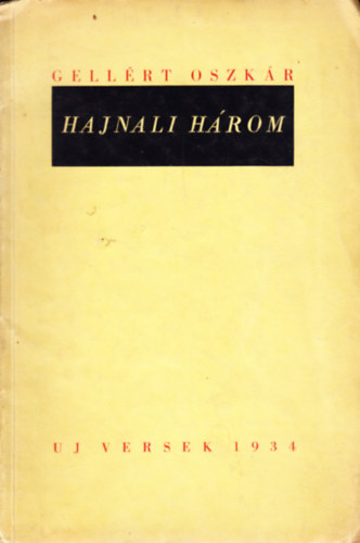 Gell�rt Oszk�r - Hajnali h�rom