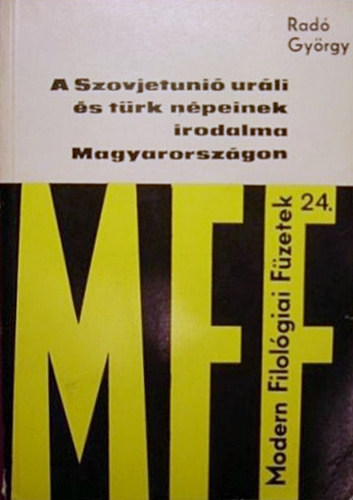 Rad� Gy�rgy - A Szovjetuni� ur�li �s t�rk n�peinek irodalma Magyarorsz�gon