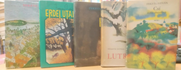 Fekete Istv�n - 5 db Fekete Istv�n: B�cs�; Cs� �s m�s elbesz�l�sek; Erdei utakon; H�; Lutra