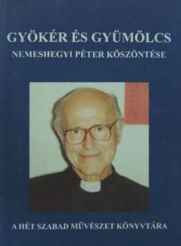 Gykr s gymlcs - Nemeshegyi Pter kszntse
