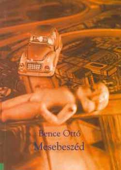 Bence Ott� - Mesebesz�d