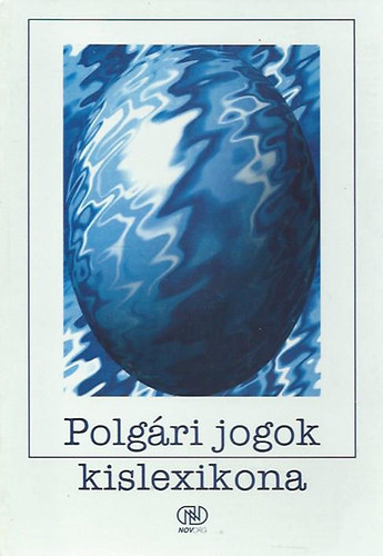 Dietz - Horv�th - Kert�sz - Timor�nszki - Polg�ri jogok kislexikona