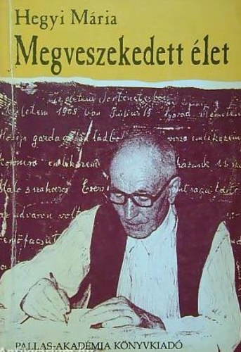 Hegyi M�ria - Megveszekedett �let