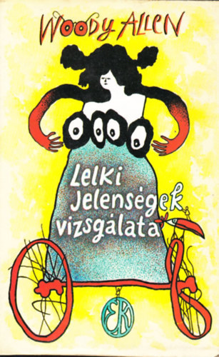 Woody Allen - Lelki jelensgek vizsglata