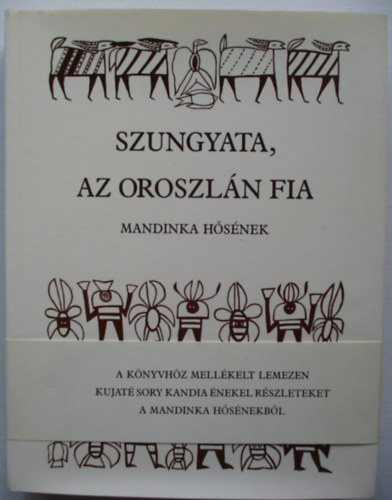 Szungyata, az oroszln fia (Mandinka hsnek)