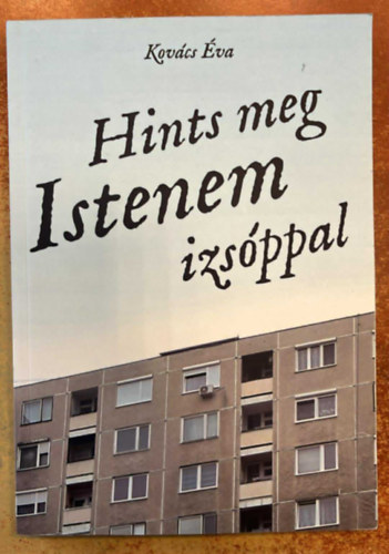 Kovcs va - Hints meg Istenem izsppal