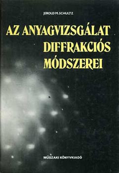 J. M. Schultz - Az anyagvizsg�lat diffrakci�s m�dszerei
