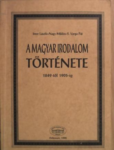 Imre Lszl-Nagy Mikls S. Varga Pl - A magyar irodalom trtnete