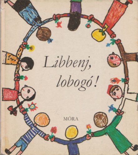 �ssze�ll�totta: M�sz�ros Em�ke - Libbenj, lobog�!