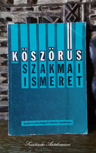 Valzsik rpd Mike Sndor - Kszrs szakmai ismeret - szakmunkskpz-iskolai tanknyv (msodik kiads)