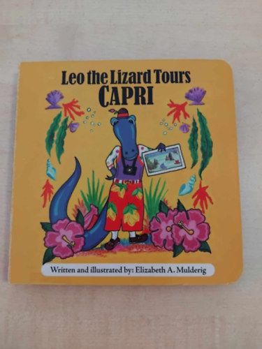 Elizabeth Mulderig Betsy Bermuda (Illustrator) - Leo the Lizard Tours Capri