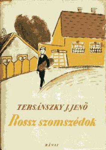 Ters�nszky J�zsi Jen� - Rossz szomsz�dok