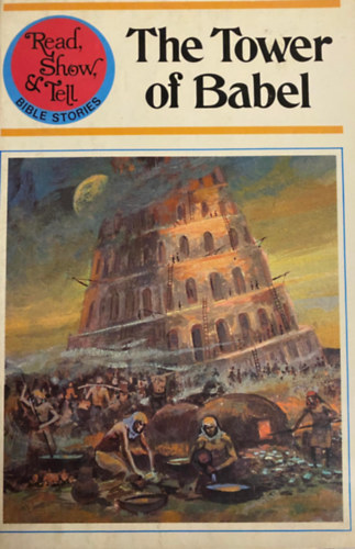 Ismeretlen Szerz - The Tower of Babel (Read, Show & Tell)