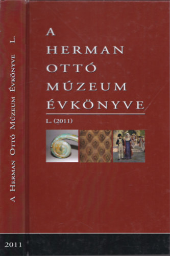 Pusztai Tam�s - A Herman Ott� M�zeum �vk�nyve L. (2011)