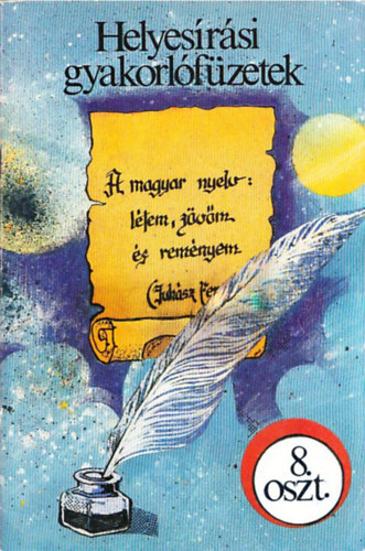 Dörnyei László - Helyesírási gyakorlófüzetek - 8. osztály (kitöltetlen példány)