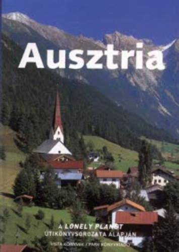Mark Honan - Ausztria ( A Lonely Planet tiknyvsorozata alapjn ) Vista Knyvek
